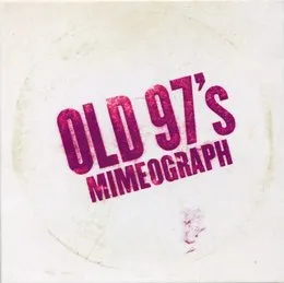 Mimeograph von Old 97’s – Album Cover