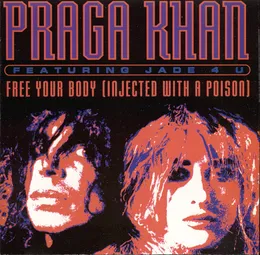 Free Your Body (Injected With a Poison) von Praga Khan – Cover