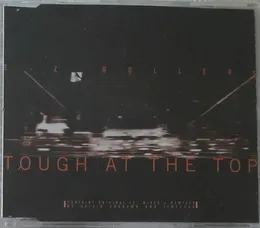 Tough at the Top von E-Z Rollers – Album Cover