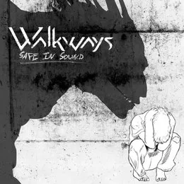 Safe in Sound von Walkways – Album Cover