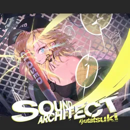 SOUND ARCHITECT von Kyutatsuki – Cover
