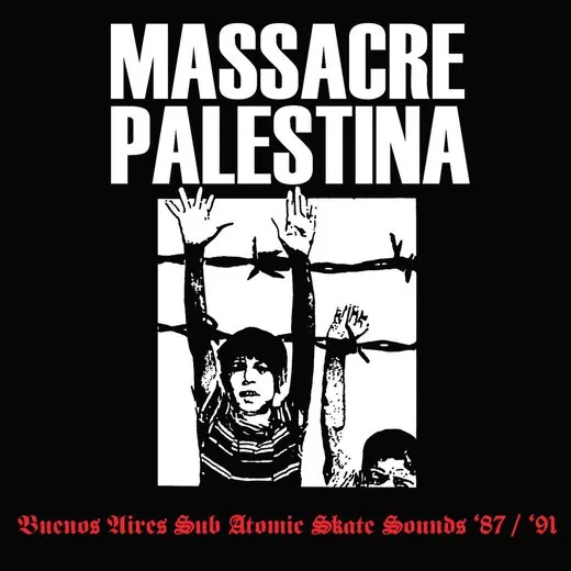 Buenos Aires Sub Atomic Skate Sounds '87-'91 von Massacre – Cover