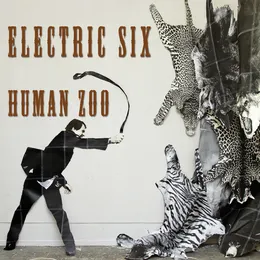Human Zoo von Electric Six – Album Cover