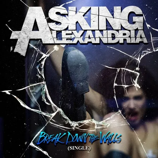 Break Down the Walls von Asking Alexandria – Album Cover