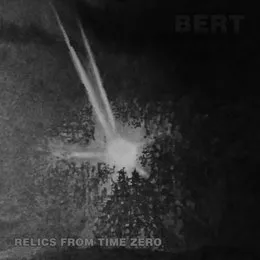 Relics From Time Zero von Bert – Album Cover