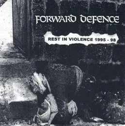 Rest In Violence 1995 - 98 von Forward Defence – Cover