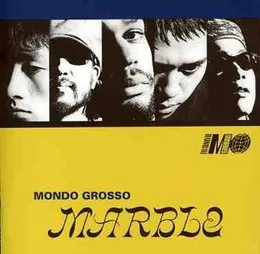 Marble von MONDO GROSSO – Cover