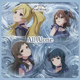 THE IDOLM@STER MILLION MOVEMENT OF STARDOM ROAD 07 All Alone von 北上麗花 – Album Cover