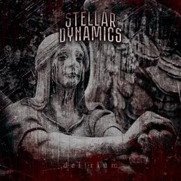Delirium von Stellar Dynamics – Album Cover