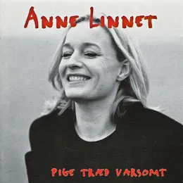 Pige træd varsomt von Anne Linnet – Album Cover