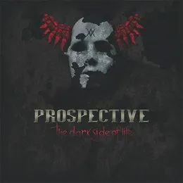 The Dark Side of Life von Prospective – Album Cover