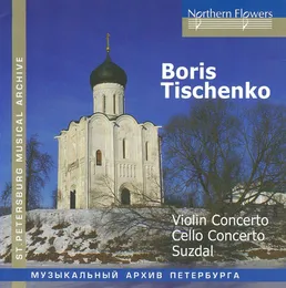 Violin Concerto / Cello Concerto / Suzdal von Борис Тищенко – Album Cover