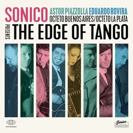 Piazolla - Rovira: The Edge of Tango von Sonico – Album Cover