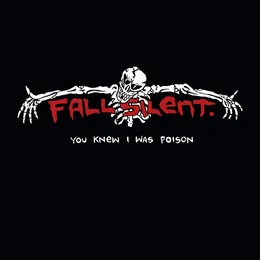 You Knew I Was Poison von Fall Silent – Album Cover