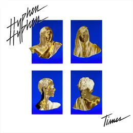 Times von Hyphen Hyphen – Album Cover