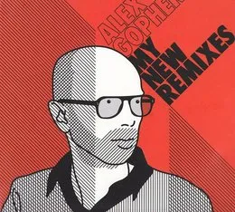 My New Remixes von Alex Gopher – Cover
