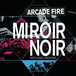 Miroir noir von Arcade Fire – Album Cover
