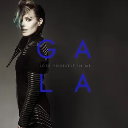 Lose Yourself in Me von Gala – Cover