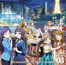 THE IDOLM@STER LIVE THE@TER DREAMERS 03 von 徳川まつり – Album Cover