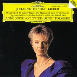 Lieder: Wiegenlied / O kühler Wald / Die Mainacht / Von ewiger Liebe / Zigeunerlieder / Mädchenlied / Vergebliches Ständchen von Anne Sofie von Otter – Album Cover