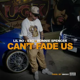 Can't Fade Us von Lil’ Ro – Cover