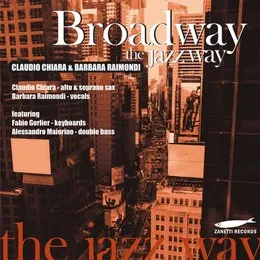 Broadway the Jazz Way von Claudio Chiara – Album Cover