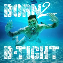 Born 2 B-Tight von B‐Tight – Album Cover