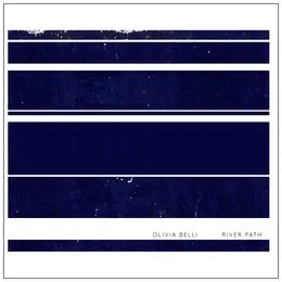 River Path von Olivia Belli – Album Cover