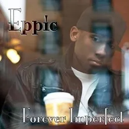 Forever Imperfect von Eppic – Album Cover