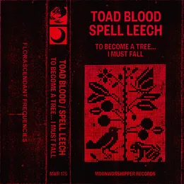 To Become A Tree... I Must Fall von Spell Leech – Album Cover