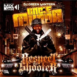 Respect the Shooter von Uncle Murda – Album Cover