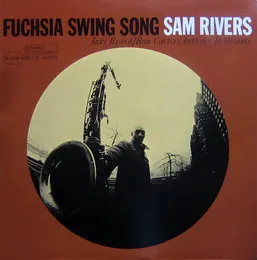 Fuchsia Swing Song von Sam Rivers – Album Cover