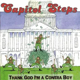 Thank God I'm a Contra Boy von Capitol Steps – Album Cover