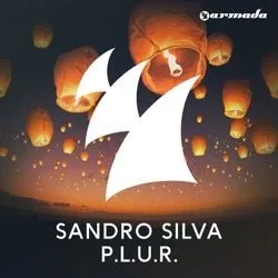P.L.U.R. von Sandro Silva – Album Cover