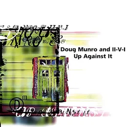 Up Against It von Doug Munro – Album Cover