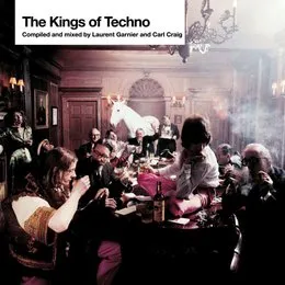 The Kings of Techno von Laurent Garnier – Cover
