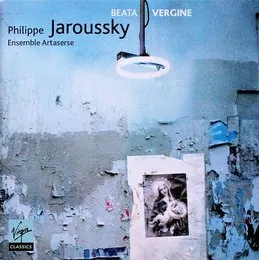 Beata Vergine: Motets in the Virgin from Rome and Venice von Philippe Jaroussky – Album Cover