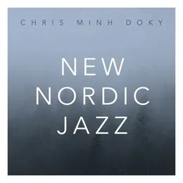 New Nordic Jazz von Chris Minh Doky – Album Cover