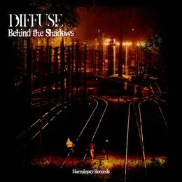 Behind The Shadows von Diffuse – Cover