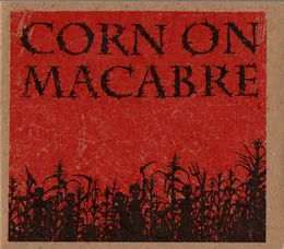 Chapters I & II With Deleted Scene von Corn on Macabre – Cover