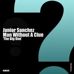 The Big One von Junior Sanchez – Album Cover