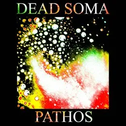 Pathos von Dead Soma – Album Cover