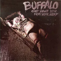 Only Want You for Your Body von Buffalo – Album Cover