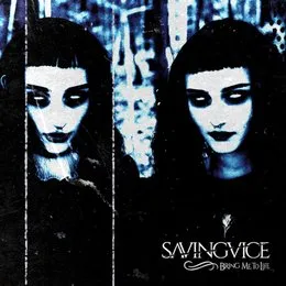 Bring Me to Life von Saving Vice – Album Cover