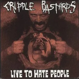 Live to Hate People von Cripple Bastards – Cover