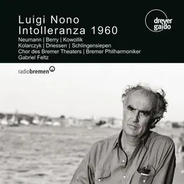Intolleranza 1960 von Luigi Nono – Album Cover