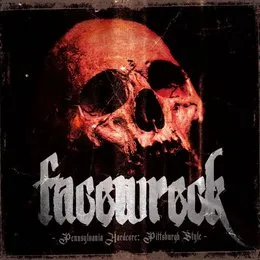 Pennsylvania Hardcore: Pittsburgh Style von FaceWreck – Cover