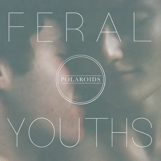 Feral Youths EP
