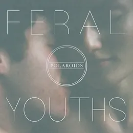 Feral Youths EP von Wakes – Cover