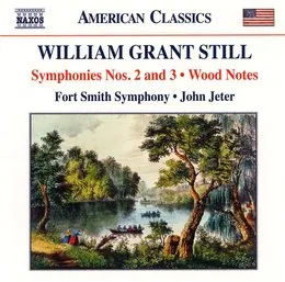 Symphonies nos. 2 and 3 / Wood Notes von William Grant Still – Album Cover